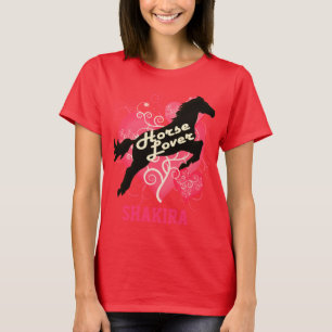 Horse Lover Personalized Shakira Customized Shirt