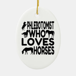 Horse Lover Phlebotomist Ceramic Ornament
