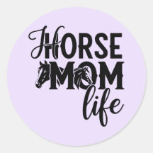 Horse Mom Life