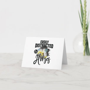 Horse Quote: Easily Distracted by Horses BLANK  Card