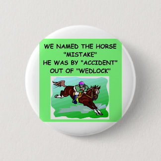 HORSE racing joke 2 Inch Round Button