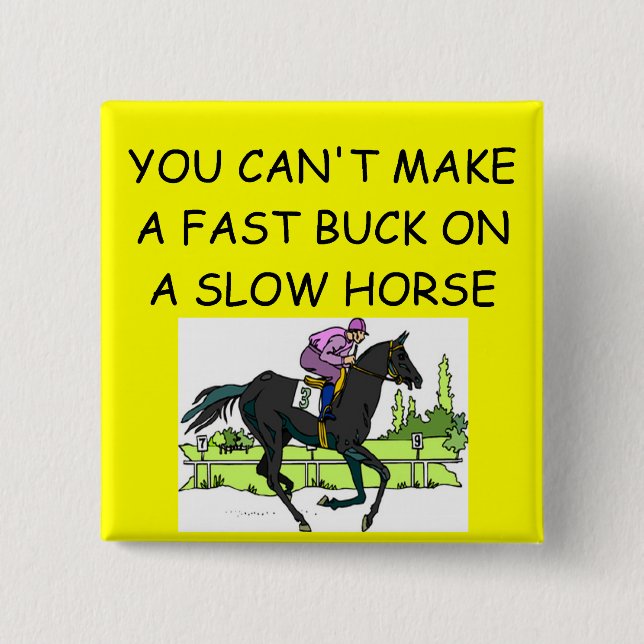 HORSE racing joke 2 Inch Square Button (Front)