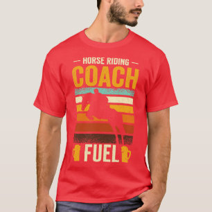 Horse Riding Equestrian Coach Beer Lover Sports Tr T-Shirt