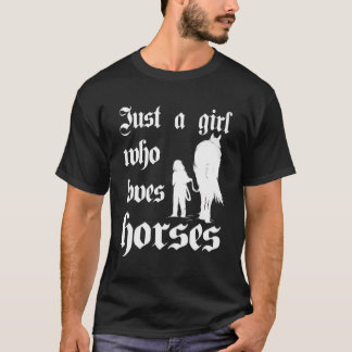 Horse Riding Just A Girl Who Loves Horses Gifts T-Shirt