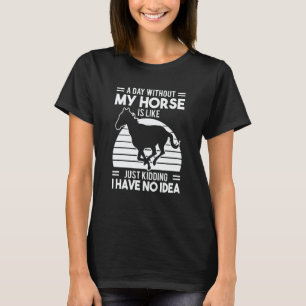 Horse Riding Owner Outfit Equestrian Horse   6 T-Shirt
