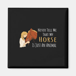 Horse Saying For Horse Lovers  Magnet