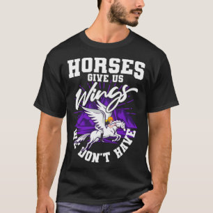 Horse Saying Riding Quote Rider T-Shirt