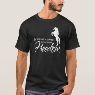 Horse Sayings Horse Horses Rider Horse Equestriani T-Shirt