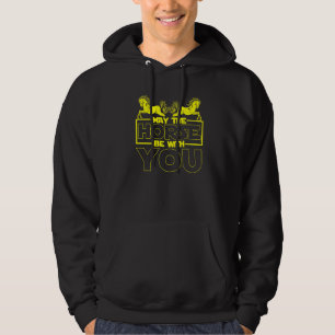 Horse Sayings  Rider Hoodie