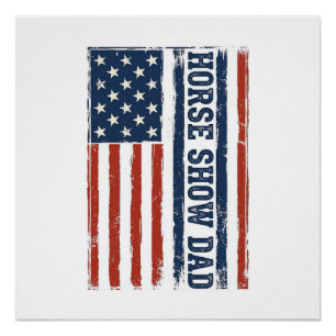 Horse Show Dad American Flag Vintage Shirt Design_ Poster