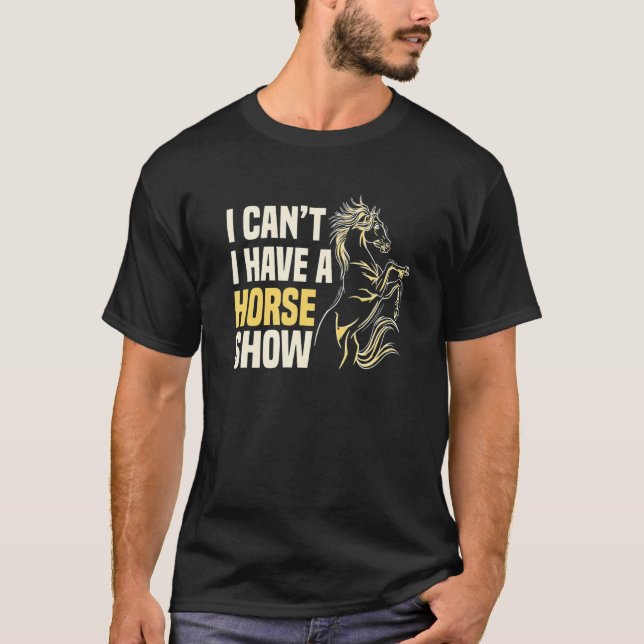 Horse Show Equestrian Rider Showjumping Competitio T-Shirt (Front)