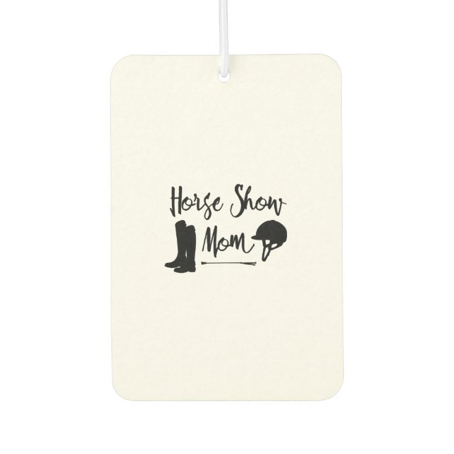 Horse Show Mom Air Freshener (Front)