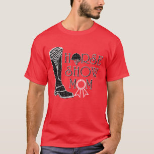 Horse Show Mom friends T-Shirt