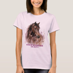 Horse Whisperer on duty - Horse Lover Equestrian T-Shirt