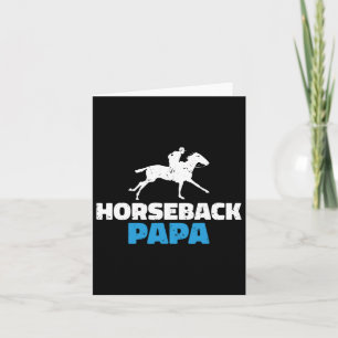 Horseback Papa Horse Riding Card