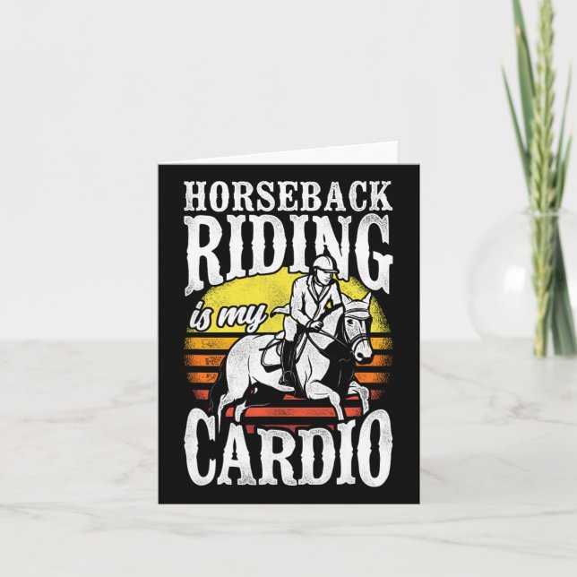 Horseback Riding Is My Cardio Equestrian Equitatio Card (Front)