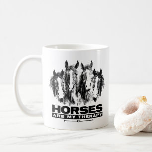 Horses Are My Therapy Horses Animal Enthusiasts Coffee Mug