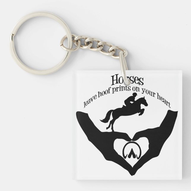 Horses Leave Hoof Prints on Your Heart Keychain (Front)