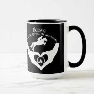 Horses Leave Hoof Prints on Your Heart Mug