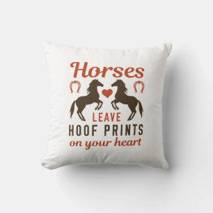 Horses Leave Hoof Prints On Your Heart Throw Pillow