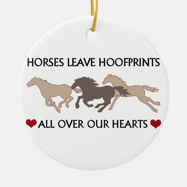 Horses Leave Hoofprints Ceramic Ornament (Front)
