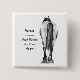 Horses Leave Hoofprints On Your Heart: Pencil Art 2 Inch Square Button