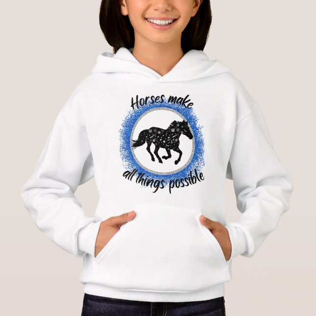 Horses Make All Things Possible Blue Sparkle  (Front)