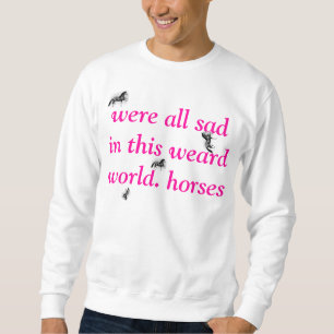 . Horses Sweatshirt