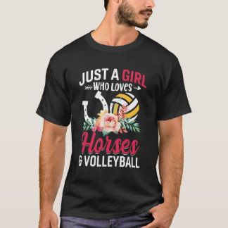 Horses Volleyball Just A Who Loves T-Shirt