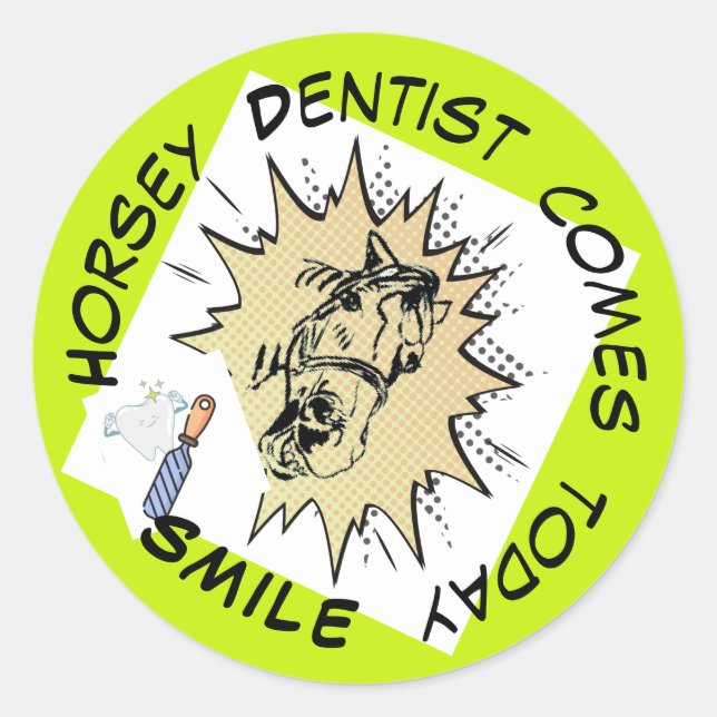 Horsey dentiste vient aujourd'hui Sticker (Devant)