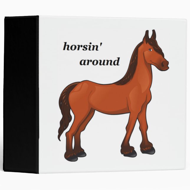 HORSIN' AROUND BINDER (Front/Spine)