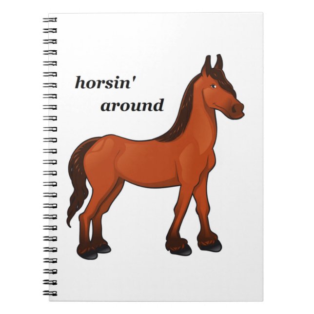 HORSIN' AROUND NOTEBOOK (Front)