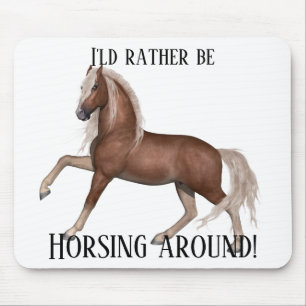 Horsing Around  Mouse Pad