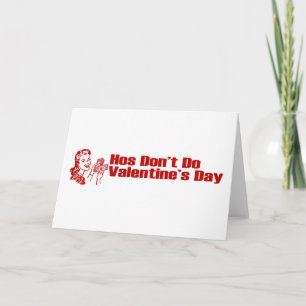 Hos Don't Do Valentine's Day Holiday Card