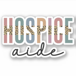 Hospice Aide   Hospice Nursing   Hospice Care