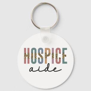 Hospice Aide   Hospice Nursing   Hospice Care Keychain