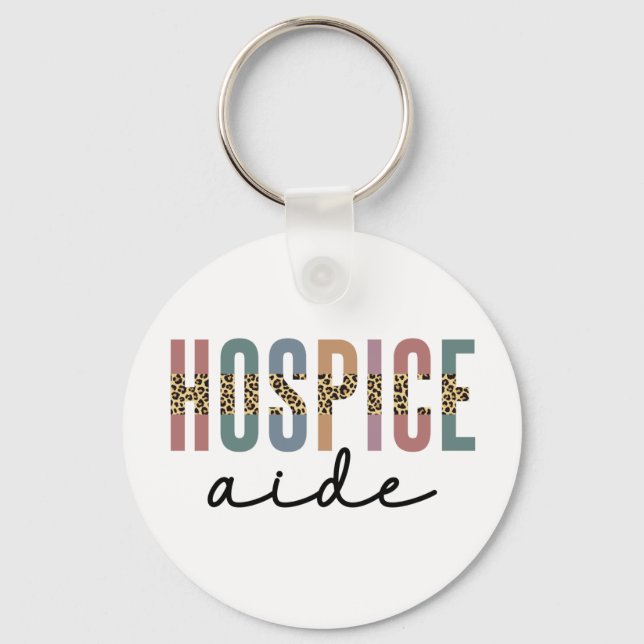 Hospice Aide | Hospice Nursing | Hospice Care Keychain (Front)