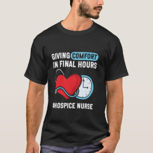 Hospice CNA Medical Nurse Life Women Hospice Nurse T-Shirt