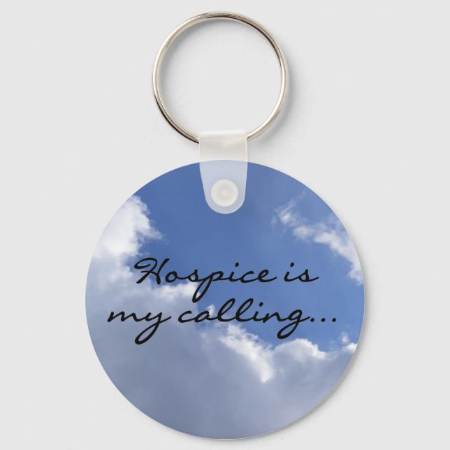 Hospice is My Calling Keychain (Front)