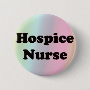 Hospice Nurse 2 Inch Round Button