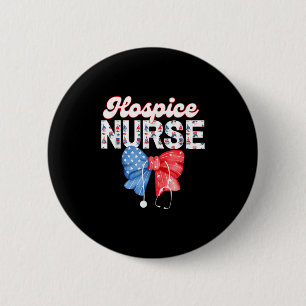 Hospice Nurse, Coquette Bow Stethoscope,4th Of Jul 2 Inch Round Button