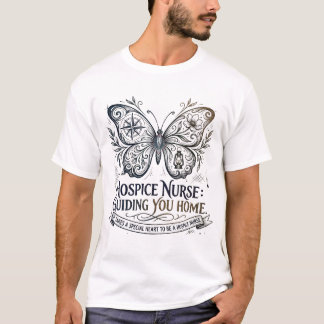 Hospice Nurse Guiding Home Butterfly T-Shirt
