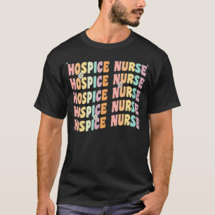 Hospice Nurse Nursing For Women Retro Groovy Hospi T-Shirt