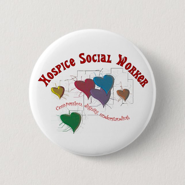 Hospice Social Worker Gifts 2 Inch Round Button (Front)