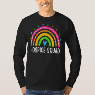 Hospice Squad Nurse Aide Nursing Rainbow Hospice C T-Shirt