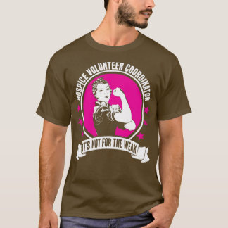 Hospice Volunteer Coordinator 6 T-Shirt