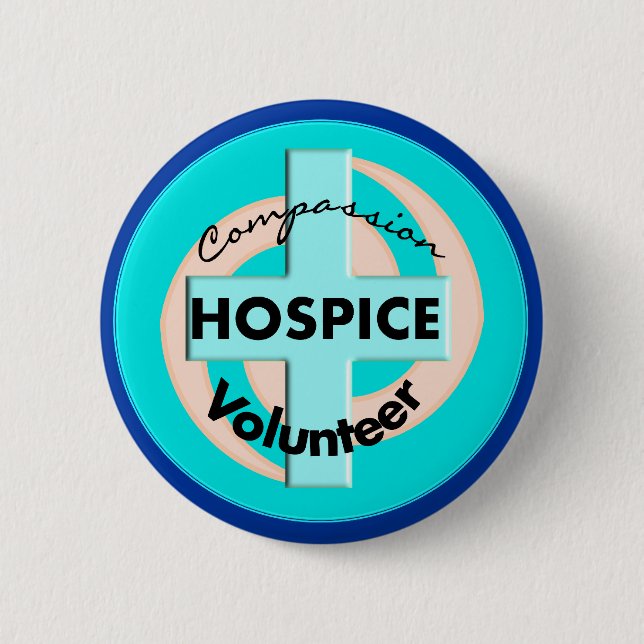 Hospice Volunteer Gifts (Discount Priced) 2 Inch Round Button (Front)