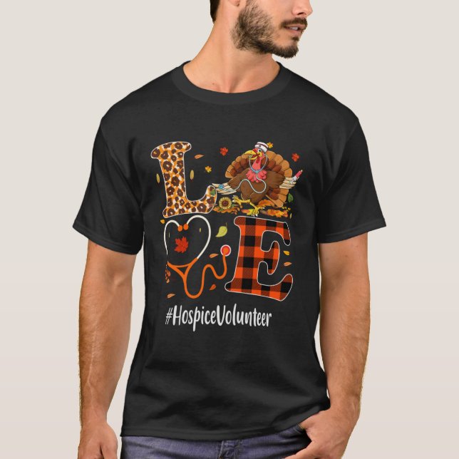 Hospice Volunteer Love Thanksgiving Leopard Turkey T-Shirt (Front)