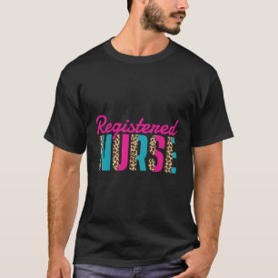 Hospital Clinic Nurse Caretaker Nurses Registered T-Shirt