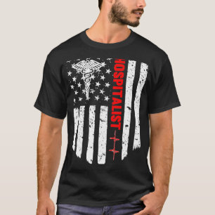 Hospitalist American Flag Patriotic Medicine Gift T-Shirt